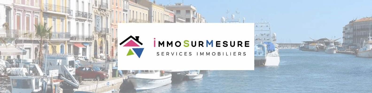 IMMOSURMESURE - Agence immobilière à Sète
